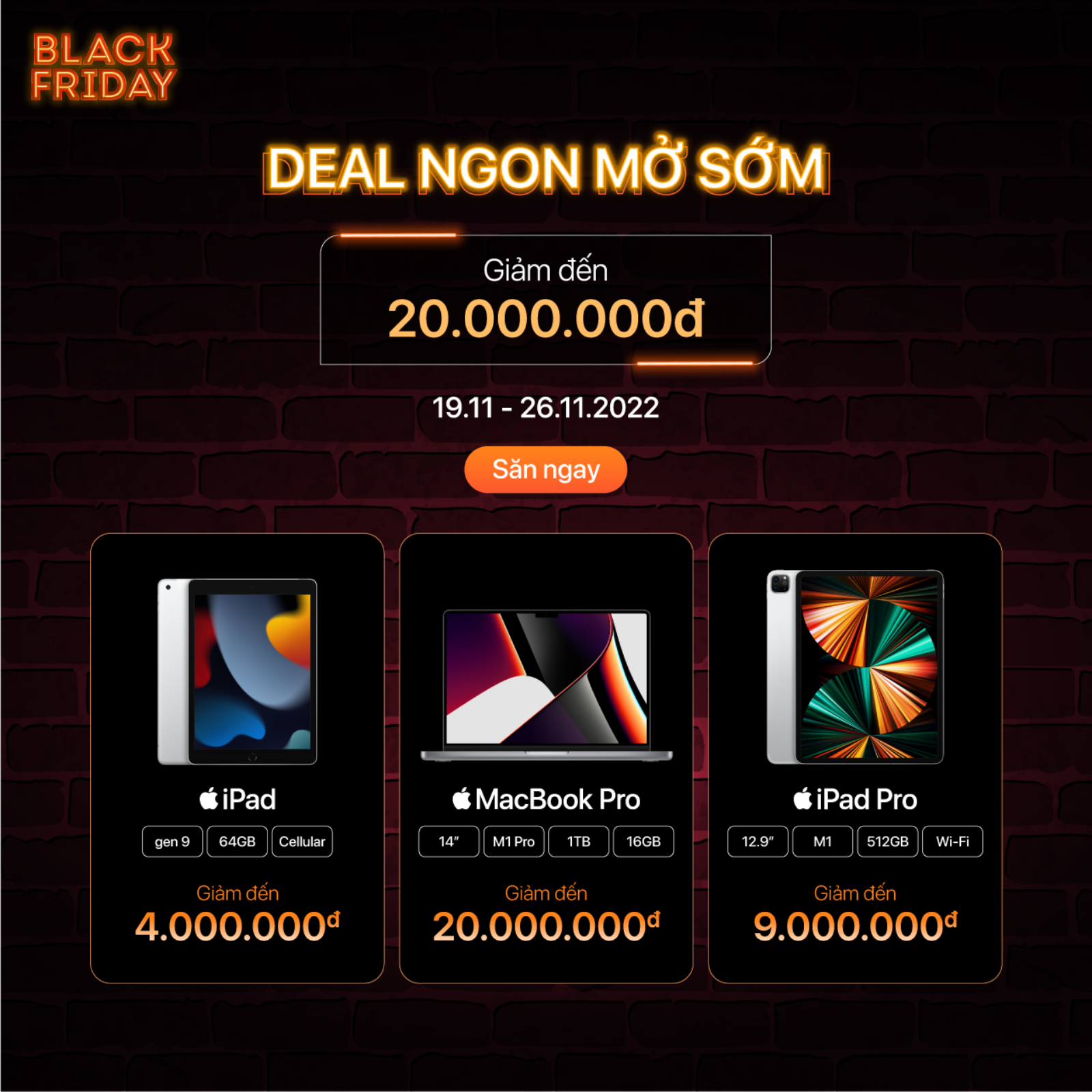Hình ảnh cho danh mục Black Friday - Deal ngon mở sớm ưu đãi nóng đến 20 triệu đồng