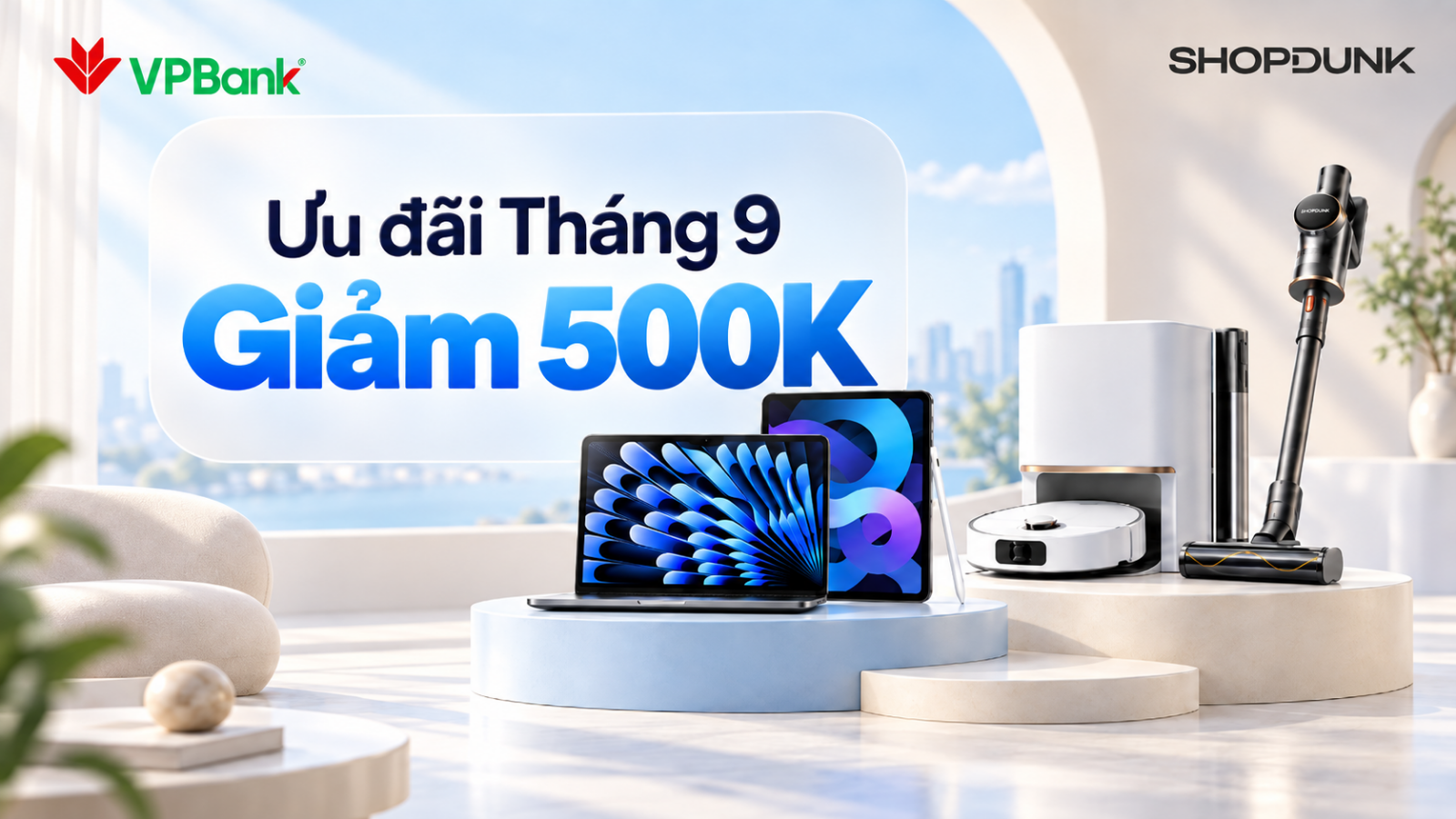 Hình ảnh cho danh mục [ƯU ĐÃI THÁNG 10] GIẢM NGAY TỚI 500.000Đ CHO CHỦ THẺ TÍN DỤNG VP BANK KHI MUA SẮM TẠI SHOPDUNK