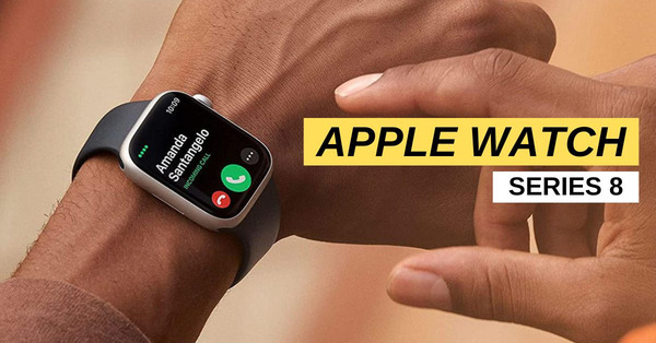 Hướng dẫn sử dụng Apple Watch Series 8