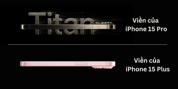 Khung viền Titanium trên phiên bản iPhone 15 Pro khiển tổng thể thiết kế trở nên sang trọng hơn khung viền nhôm trên iPhone 15 Plus
