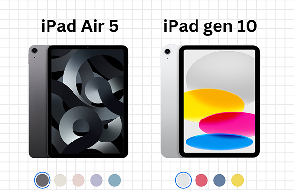 So sánh iPad Gen 10 và iPad Air 5